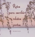 Retos para escribir relatos cortos ilustrados (en español) (en papel)